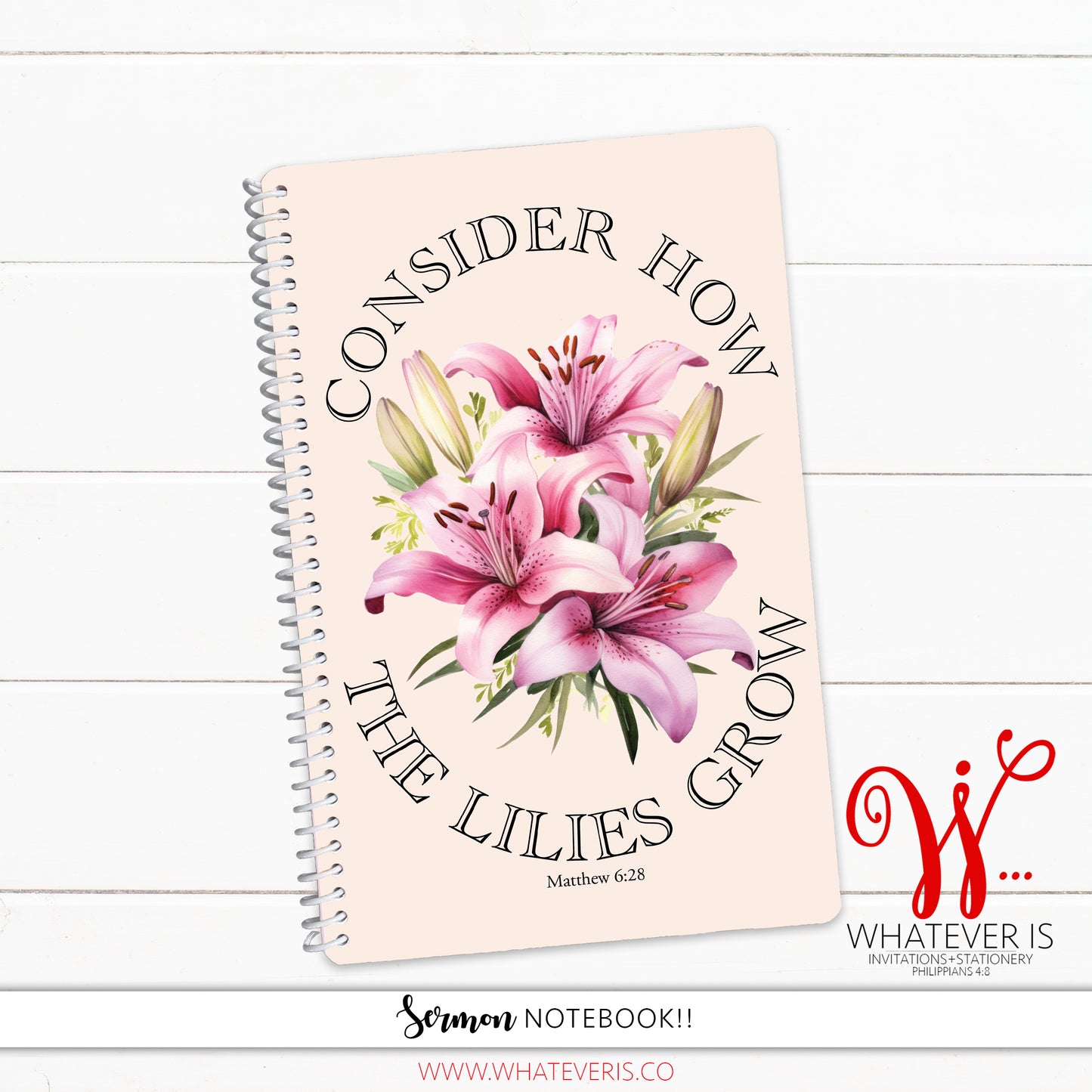 Consider How the Lilies Grow • 52 Week Sermon Notes Notebook